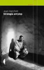 Strategia-antylop_Jean-Hatzfeldimages_big25978-83-7536-080-6